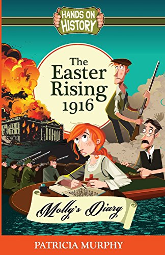 The Easter Rising 1916 - Molly's Diary (Hands on History, Band 1)