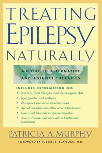 Treating Epilepsy Naturally: A Guide to Alternative and Adjunct Therapies