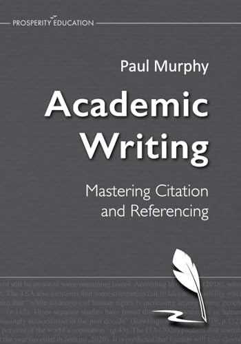 Academic Writing: Mastering Citation and Referencing von Prosperity Education