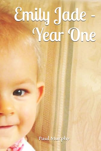 Emily Jade - Year One Emily Jade - Year One von Independently published