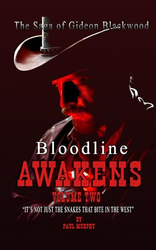 The Saga of Gideon Blackwood: Bloodline Awakens; Volume two (The Saga of Gideon Blackwood series, Band 2) von Independently published