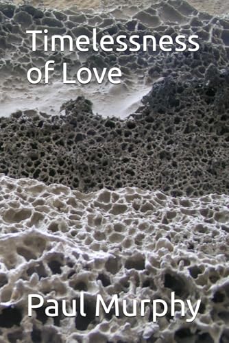 Timelessness of Love Timelessness of Love von Independently published