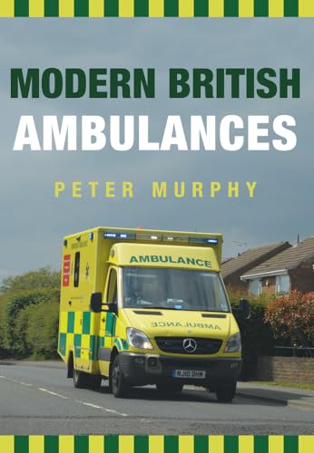 Modern British Ambulances von Amberley Publishing