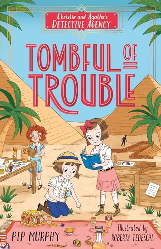 Tombful of Trouble (Christie and Agatha's Detective Agency, 3)
