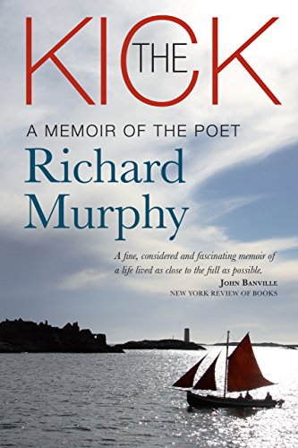 The Kick: A Memoir of the Poet Richard Murphy von Attic Press