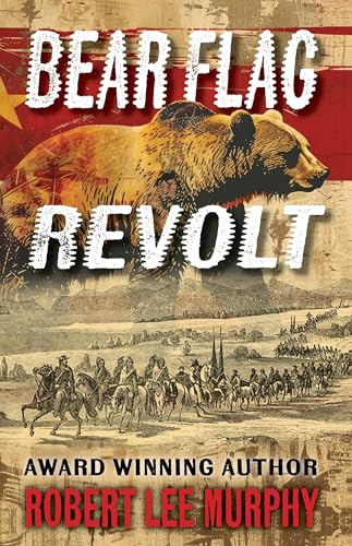 Bear Flag Revolt (Thorndike Press; Large Print) von Thorndike Press Large Print