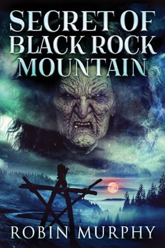 Secret of Black Rock Mountain (Marie Bartek & the Sips Team)