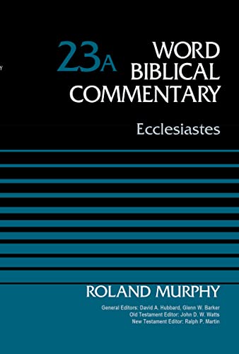 Ecclesiastes, Volume 23A (23) (Word Biblical Commentary, Band 23) von Zondervan