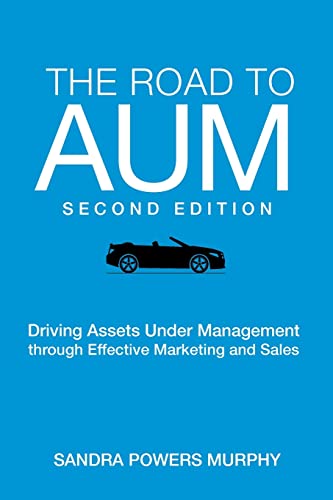 The Road to AUM: Driving Assets Under Management through Effective Marketing and Sales von Noble Ark Ventures
