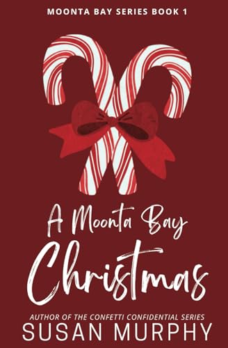 A Moonta Bay Christmas: Moonta Bay Series Book 1 von Susan Murphy