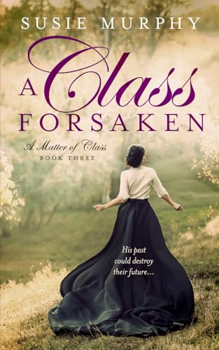 A Class Forsaken (A Matter of Class, Band 3)