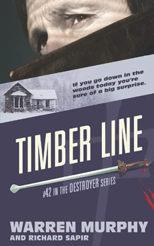 Timber Line (The Destroyer, Band 42) von Destroyer Books
