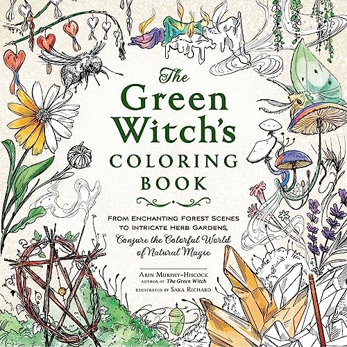 The Green Witch's Coloring Book: From Enchanting Forest Scenes to Intricate Herb Gardens, Conjure the Colorful World of Natural Magic (Green Witch Witchcraft Series) von Adams Media