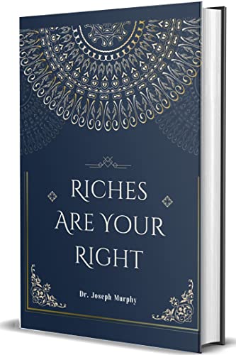 Riches Are Your Right von Abhishek Publications