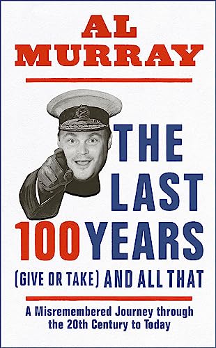 The Last 100 Years (give or take) and All That