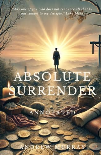 ABSOLUTE SURRENDER: Annotated Edition von Independently published