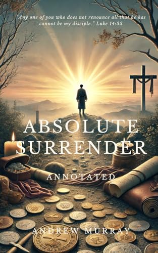 ABSOLUTE SURRENDER: Annotated Edition von Independently published