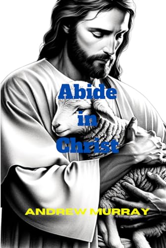 Abide in Christ von Independently published