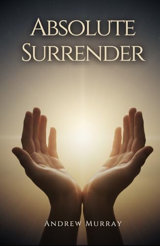 Absolute Surrender von Independently published