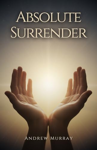 Absolute Surrender von Independently published