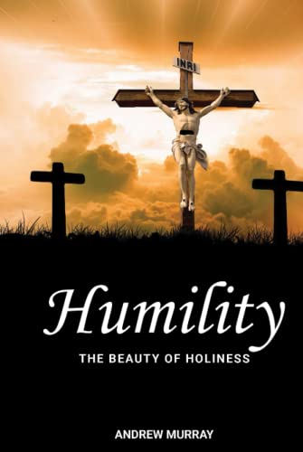 Humility: The Beauty of Holiness