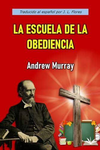 La Escuela de la Obediencia (con notas) von Independently published