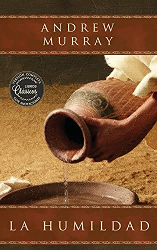 La humildad (La belleza de la santidad): versión completa actualizada con anotaciones explicativas von Editorial Palabra Pura