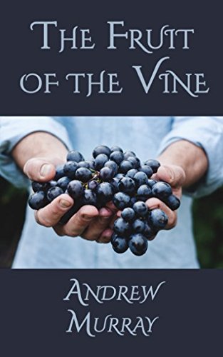 The Fruit of the Vine von Independently published