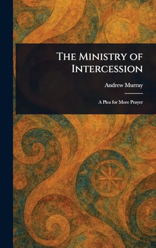 The Ministry of Intercession von Anson Street Press