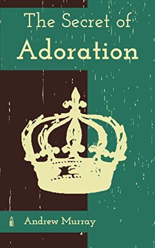 The Secret of Adoration von Independently published
