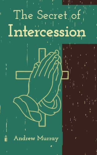 The Secret of Intercession von Independently published