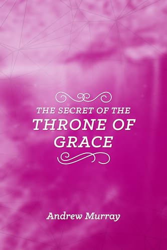 The Secret of the Throne of Grace