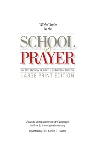 With Christ in the School of Prayer (Updated): Training for the Ministry of Intercession von Independently published