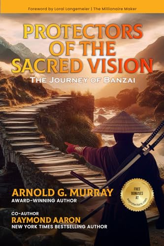 Protectors of the Sacred Vision: The Journey of Banzai von Independently published