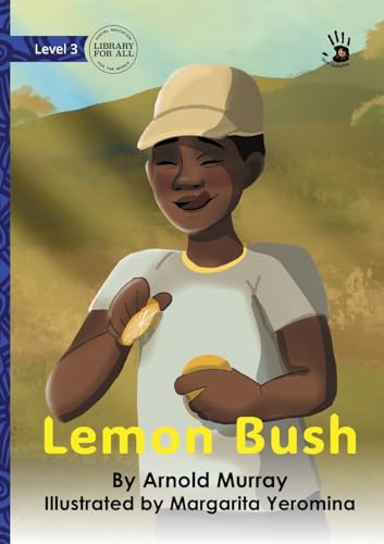 Lemon Bush - Our Yarning Lemon Bush - Our Yarning von Library For All Ltd