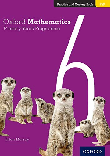 Oxford Mathematics Primary Years Programme: Practice and Mastery Book