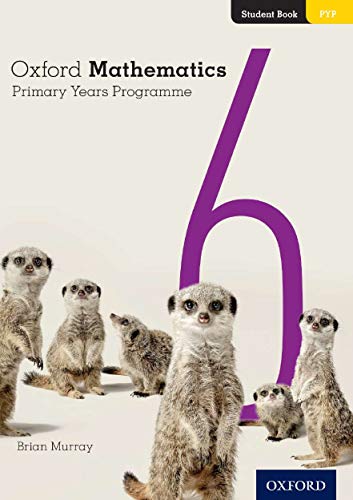 Oxford Mathematics Primary Years Programme Student Book 6
