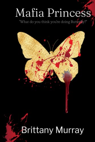 Mafia Princess: What do you think you're doing butterfly?