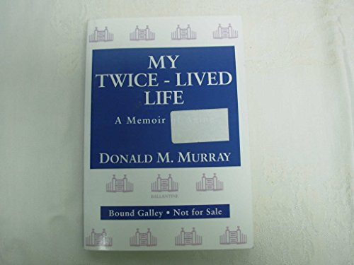 My Twice-Lived Life: A Memoir