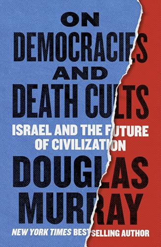 On Democracies and Death Cults: Israel and the Future of Civilization von Broadside Books