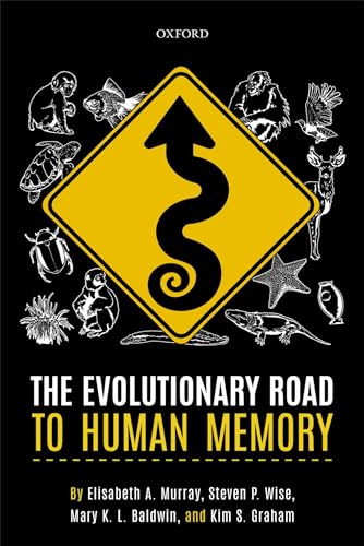 The Evolutionary Road to Human Memory von Oxford University Press