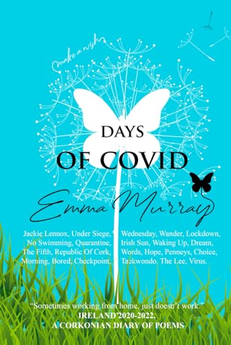 Days of COVID: A Corkonian Diary of Poems von Independently published