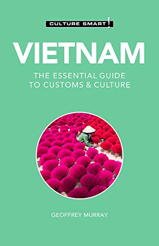 Vietnam - Culture Smart!: The Essential Guide to Customs & Culture von Kuperard