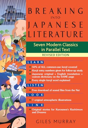 Breaking into Japanese Literature: Seven Modern Classics in Parallel Text - Revised Edition von 講談社
