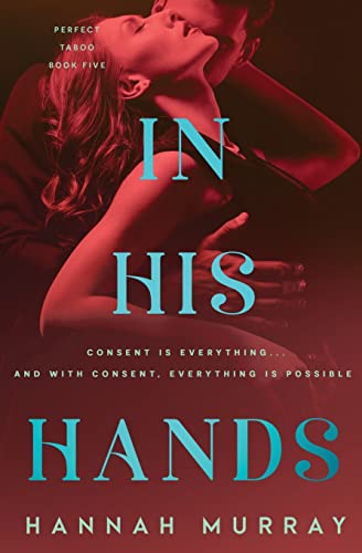 In His Hands (Perfect Taboo, Band 3)