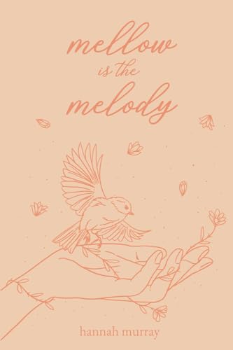 Mellow is the Melody von Independently published