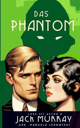 Das Phantom: Ein historischer Krimi (Kit Aston untersucht, Band 2)