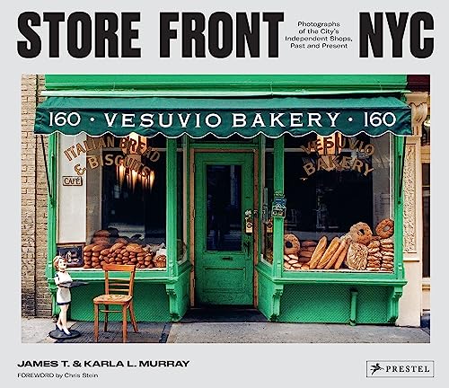 Store Front NYC: Photographs of the City's Independent Shops, Past and Present von Prestel Verlag