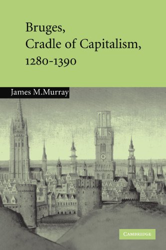 Bruges, Cradle of Capitalism, 1280-1390 von Cambridge University Press