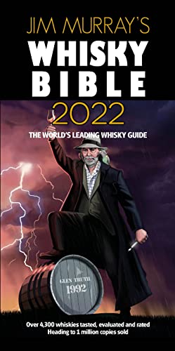 Jim Murray's Whisky Bible 2022: The world's leading Whisky guide